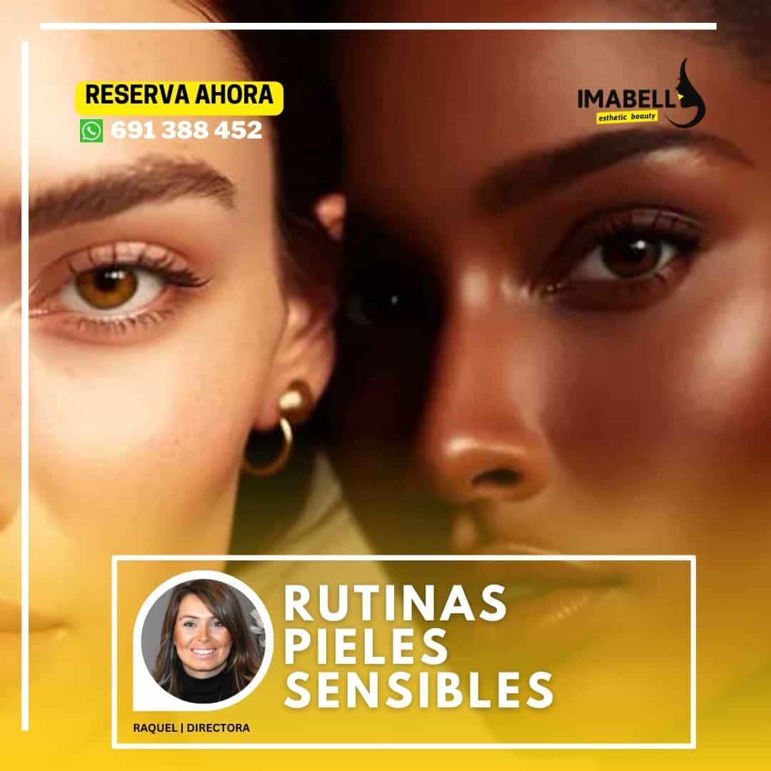 Tips Pieles Sensibles Reserva Hoy Imabell Esthetic Beauty