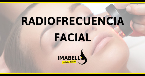 Radiofrecuencia facial – Imabell Madrid Radiofrecuencia facial - Imabell Madrid