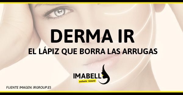 Derma IR el lápiz que borra las arrugas